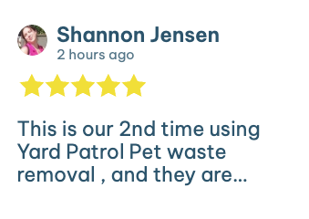 Screenshot of a 5-star review from Shannon Jensen praising Yard Patrol’s professional and thoughtful pet waste removal service.